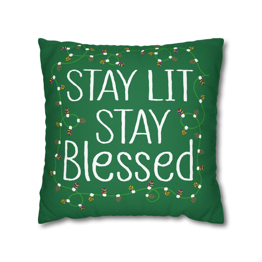 Stay Lit - Stay Blessed Green Holiday Pillowcase, Festive Decor, Christmas Throw Pillow, Winter, Seasonal Decorative Pillow Cover